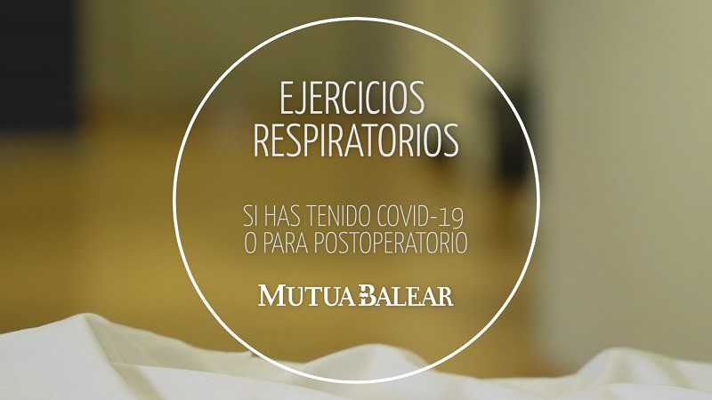 Vídeo: Ejercicios respiratorios si has tenido COVID-19 o para postoperatorio
