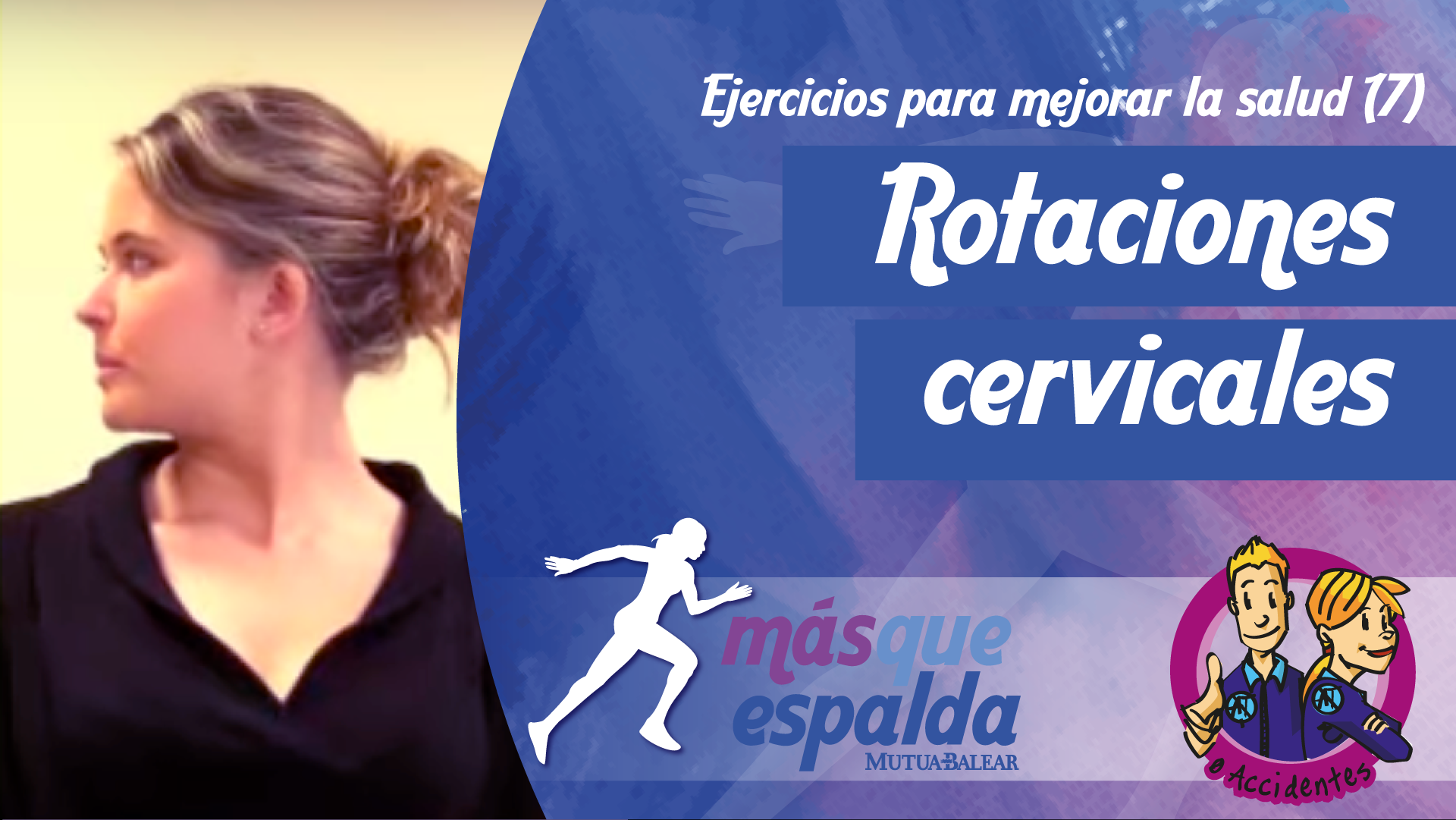 Vídeo: Rotaciones cervicales