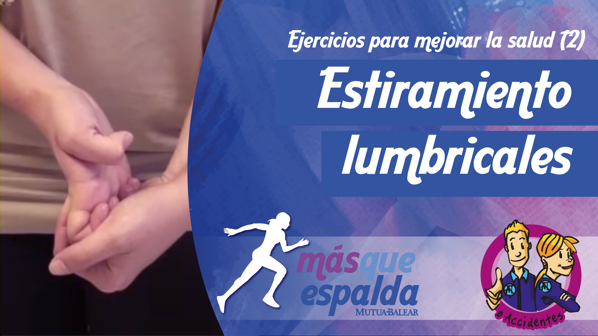 Vídeo: Estiramientos lumbricales